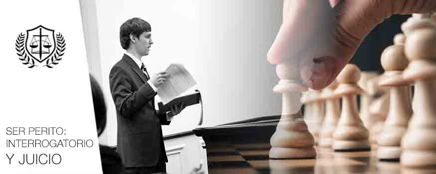 Ser Perito Interrogatorio y juicio